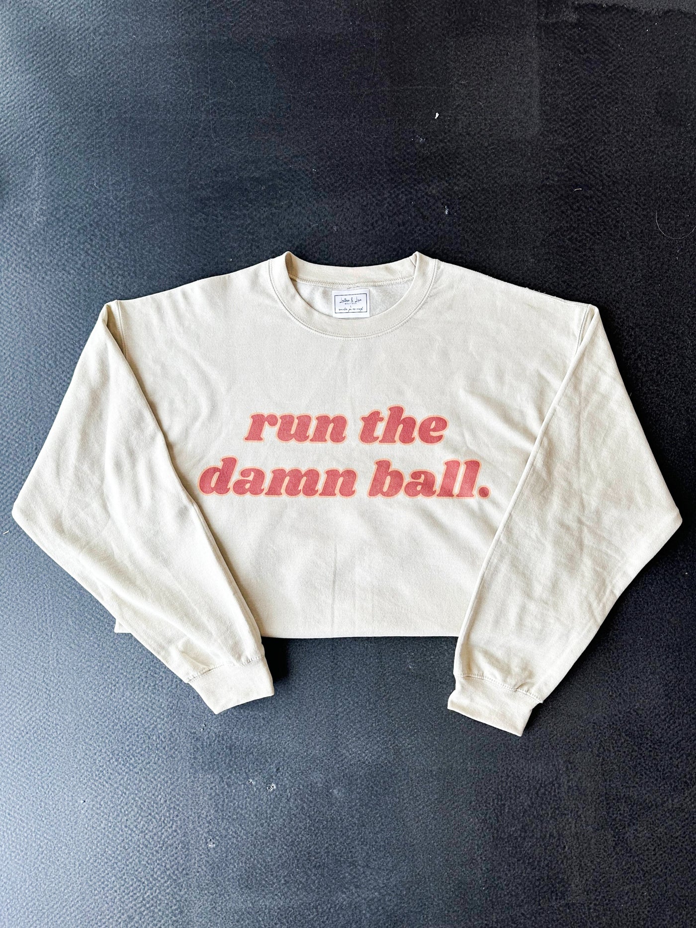 Run The D*mn Ball Graphic Sweatshirt-135 - DEMAND GRAPHIC-LEATHER & LACE-[option4]-[option5]-[option6]-Leather & Lace Boutique Shop